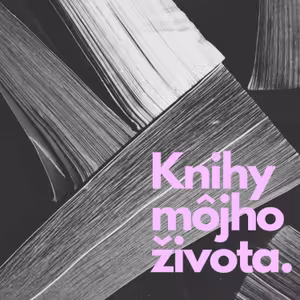 Knihy môjho života - súčasnosť