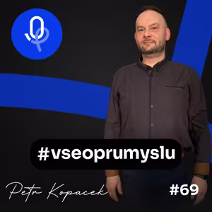 106: Petr Kopáček –⁠⁠⁠⁠⁠⁠ Až 90 % projektů tvoří automatizace. A co těch zbývajících deset?