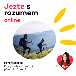Horský speciál - Proč jsou hory famózním přírodním fitkem?