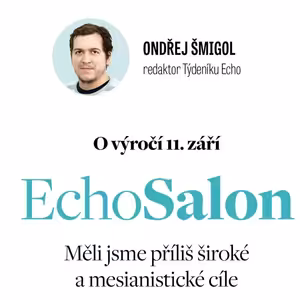 O výročí 11. září: Měli jsme příliš široké a mesianistické cíle