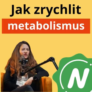 Nutric talk #8 Julie Zákostelecká: Bazální metabolismus a jak metabolismus zrychlit
