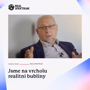 Jsme na vrcholu realitní bubliny | REAL SPEKTRUM