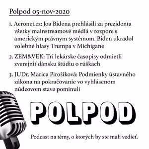Polpod 09-nov-20: Joa Bidena prehlásili za prezidenta všetky mainstreamové média v rozpore s právnym systémom. Tri lekárske časopisy odmietli zverejniť dánku štúdiu o rúškach.
