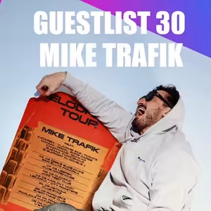 GUESTLIST 30: Mike Trafik, Super Bowl Halftime Show
