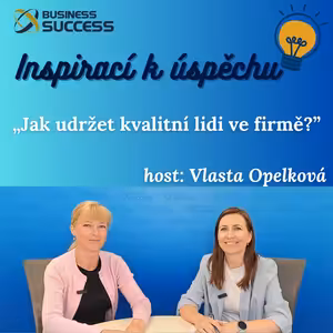 Jak udržet kvalitní lidi ve firmě?