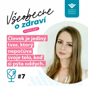 #7 Psychologička Lenka Uherová: Človek je jediný tvor, ktorý nepočúva svoje telo, keď si pýta oddych