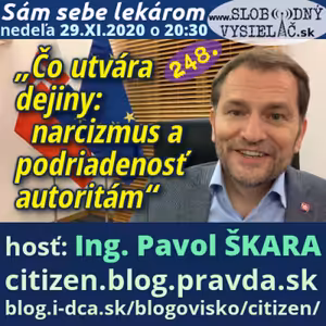 Sám sebe lekárom 248 - 2020-11-29 „Čo utvára dejiny : narcizmus a podriadenosť autoritám“