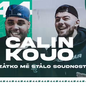 Lízátko mě stálo soudnost | #44 /w Calin & KOJO