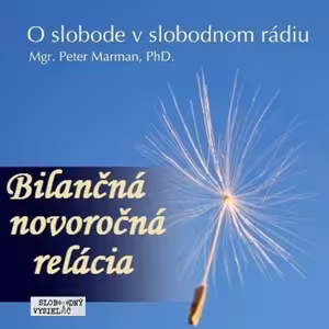 O Slobode 16 - 2015-01-02 Bilančná novoročná relácia