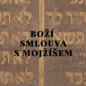Hospodin je Bohem smlouvy #3