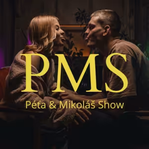PMS | Péťa & Mikoláš Show