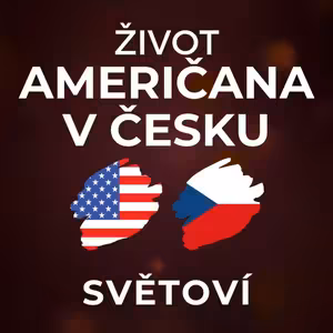 Američan o Česku: Češi běžně dělají práci, na kterou se nehodí. Být falešný je v USA profesionální. | SVĚTOVÍ