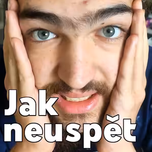 Jak zaručeně neuspět