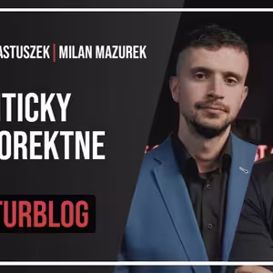 Zastavme nezmysly z Bruselu: Politicky nekorektne - Kulturblog 11.5.2024