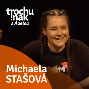 Michaela "Mishena" Stašová