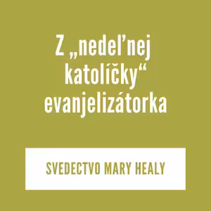 Z „nedeľnej katolíčky“ evanjelizátorka | SVEDECTVO MARY HEALY
