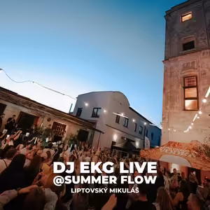 DJ EKG LIVE @ SUMMER FLOW LIPTOVSKY MIKULAS
