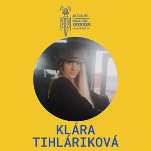 Klára Tihláriková: Nezlomná Ukrajina sa stala súčasťou môjho života