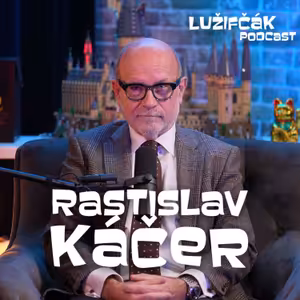 Lužifčák #302 Rastislav Káčer - Diplomacia nie sú len medové reči