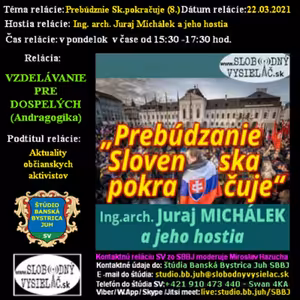 Vzdelávanie pre dospelých 241 - 2021-03-22 Prebúdzanie Slovenska Pokračuje (8.)