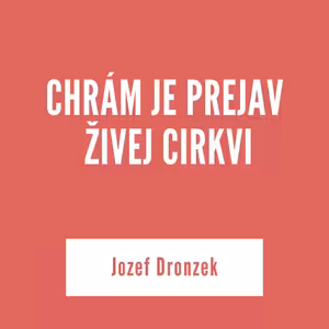 CHRÁM JE PREJAV ŽIVEJ CIRKVI | 8. októbra 2025