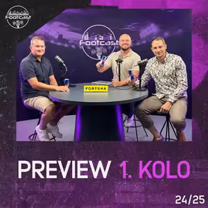 FOOTCAST PREVIEW | 1. kolo
