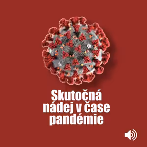 Skutočná nádej v čase pandémie
