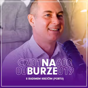 Chystáme frakční akcie i z pražské burzy. Pod správou máme 14 miliard korun - Radim Krejčí z PORTU (NA BURZE #18)