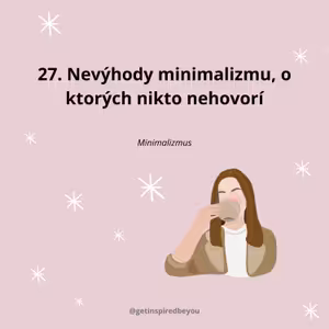 27. Nevýhody minimalizmu, o ktorých nikto nehovorí