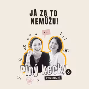 #37 Já za to nemůžu!