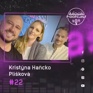 FOOTCAST #22 | Kristýna Hancko Plíšková