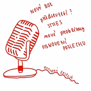 Nerudný poslech 15: Jak zvládnout nový (ná)rok s psycholožkou Maruškou