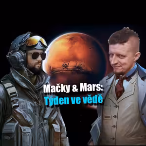 Mačky & Mars – Týden ve vědě 9. až 15. 3 2026 | #JaRon a #Ladislav