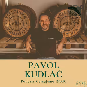 Chodia k nám tí najkrajší a najlepší ľudia (PAVOL KUDLÁČ, 64.epizóda)