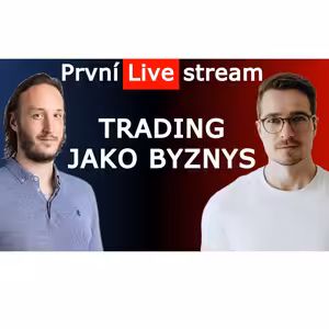 Live stream o tradingu - jak vypadá CZ/SK scéna, Petr Plecháč a Martin Klass