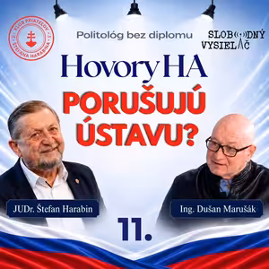 Hovory Ha 11 - 2026-10-17 JUDr. Štefan Harabin TVRDO : Na Slovensku skončil právny štát !