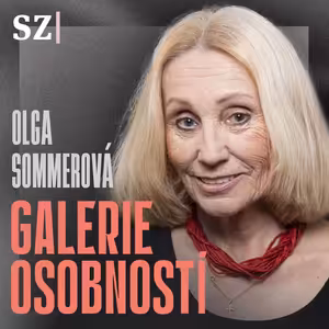 Olga Sommerová: My jsme žily v chomoutu, ale dnes si to holky dokážou vydobýt