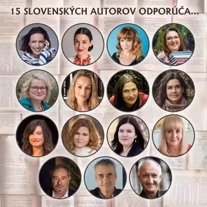 15 slovenských autorov a ich 30 tipov na iných iných slovenských spisovateľov