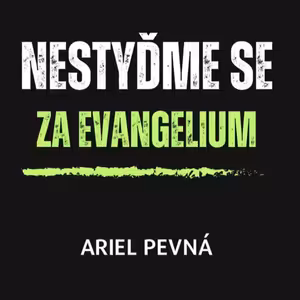 Nestyďme se za evangelium