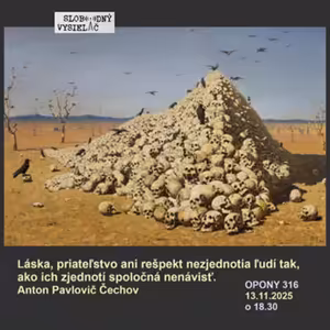 Opony 316 - 2025-11-13 „Dehumanizácia vo viacerých obrazoch“