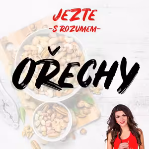 Ořechy - zdroj enormního množství živin, vlákniny a tuků