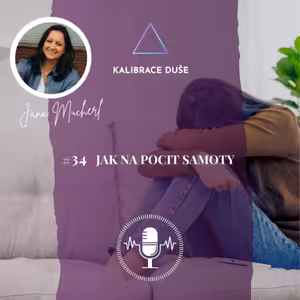 #34 Jak na pocit samoty