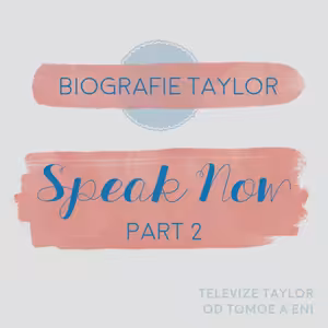 Biografie Taylor, část 4: Speak Now (2/2)