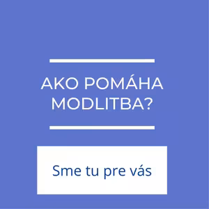 Ako pomáha modlitba?