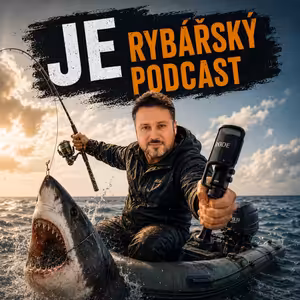 JE rybářský podcast
