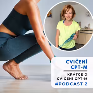 Krátce o cvičení CPT-M