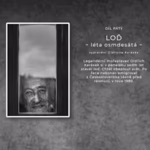 LOĎ - epizoda pátá