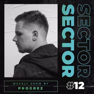 House & Tech House | #Sector Music Show 012