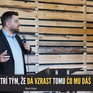 Keď Boh zaopatruje uprostred zlých prognóz - #Viacakopredsavzatie 3. - Rasti Majer