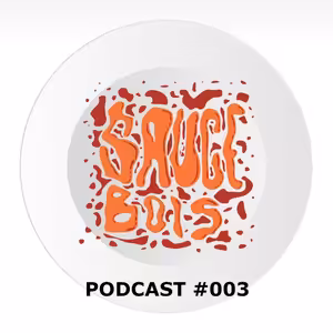 sauce bois podcast #003 - Český Kánje a fetka Džou